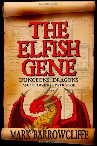 Mark Barrowcliffe/Elfish Gene,The@Dungeons,Dragons And Growing Up Strange