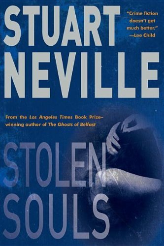 Stuart Neville/Stolen Souls