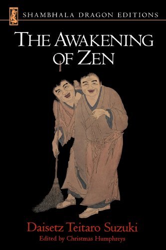 Daisetz Teitaro Suzuki/The Awakening of Zen@Revised