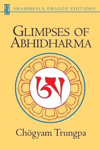 Chogyam Trungpa/Glimpses of Abhidharma@ From a Seminar on Buddhist Psychology