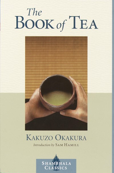 Kakuzo Okakura/The Book Of Tea
