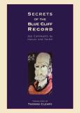 Thomas Cleary Secrets Of The Blue Cliff Record Zen Comments By Hakuin And Tenkei Revised 