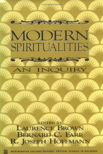Lawrence Brown Modern Spiritualities An Inquiry 