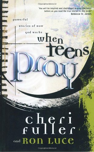 Cheri Fuller/When Teens Pray