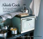 Elizabeth Coblentz The Amish Cook Recollections And Recipes From An Old Order Amish 