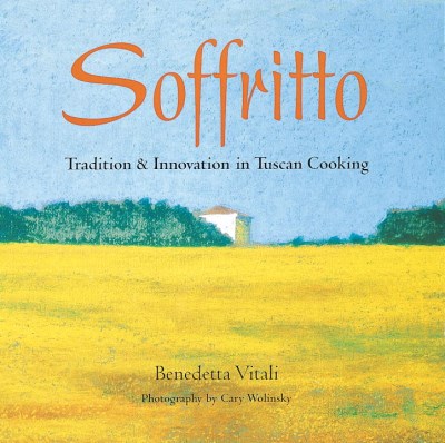 Benedetta Vitali Soffritto Tradition And Innovation In Tuscan Cook 