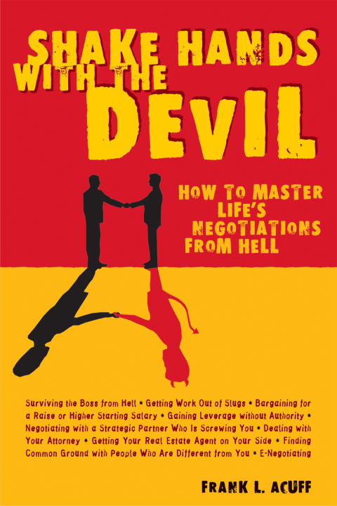 Frank L. Acuff Shake Hands With The Devil How To Master Life's N 