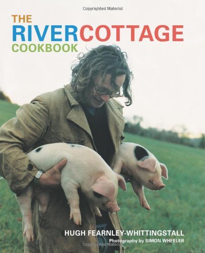 Hugh Fearnley Whittingstall The River Cottage Cookbook 