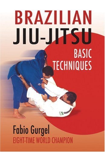 Fabio Duca Gurgel Do Amaral Brazilian Jiu Jitsu Basic Techniques The Jiu Jitsu Handbook 