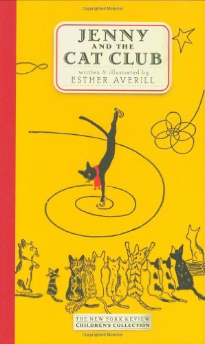 Esther Averill/Jenny and the Cat Club@ A Collection of Favorite Stories about Jenny Lins@Revised