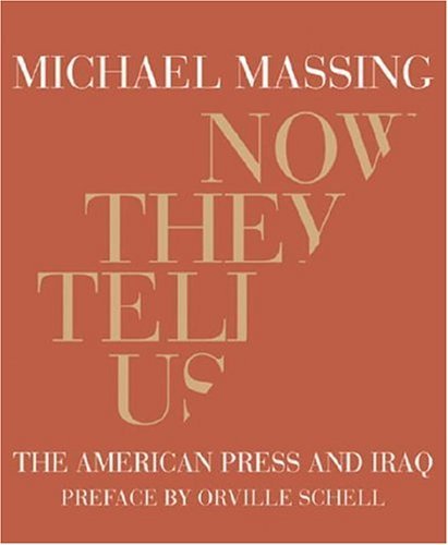 Michael Massing/Now They Tell Us