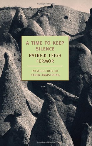 Fermor,Patrick Leigh/ Armstrong,Karen (INT)/ Cra/A Time to Keep Silence