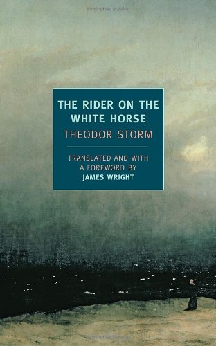 Theodor Storm/The Rider on the White Horse@ And Selected Stories