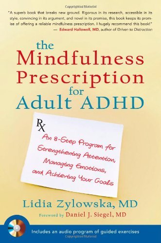 Lidia Zylowska/The Mindfulness Prescription for Adult ADHD@ An 8-Step Program for Strengthening Attention, Ma