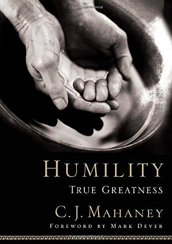 C. J. Mahaney/Humility