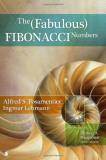 Alfred S. Posamentier The Fabulous Fibonacci Numbers 