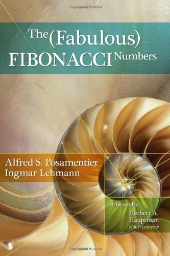Alfred S. Posamentier The Fabulous Fibonacci Numbers 