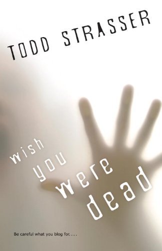 Todd Strasser/Wish You Were Dead