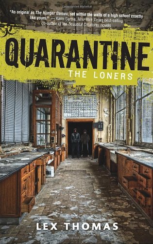 Lex Thomas/Quarantine@ The Loners, Book 1