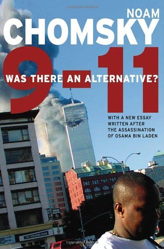 Noam Chomsky/9-11@ Was There an Alternative?