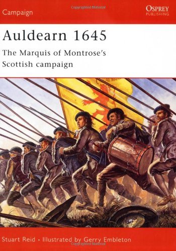 Stuart Reid Auldearn 1645 The Marquis Of Montrose's Scottish Campaign 