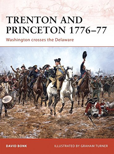 David Bonk Trenton And Princeton 1776 77 Washington Crosses The Delaware 