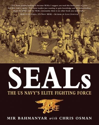 Mir Bahmanyar/SEALs@The US Navy's Elite Fighting Force