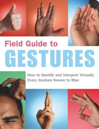 Nancy Armstrong/Field Guide To Gestures@How To Identify And Interpret Virtually Every Ges