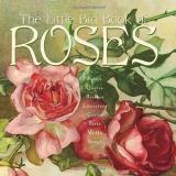 Natasha Tabori Fried Little Big Book Of Roses The 