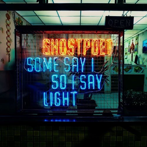 Ghostpoet Some Say I So I Say Light Import Eu 