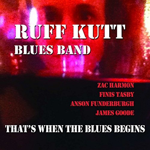 Ruff Kutt Blues Band That's When The Blues Begins Digipak 