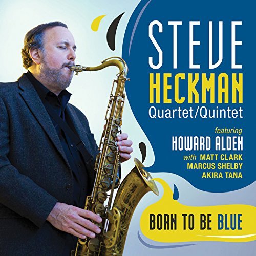 Steve & Howard Alden Heckman/Born To Be Blue