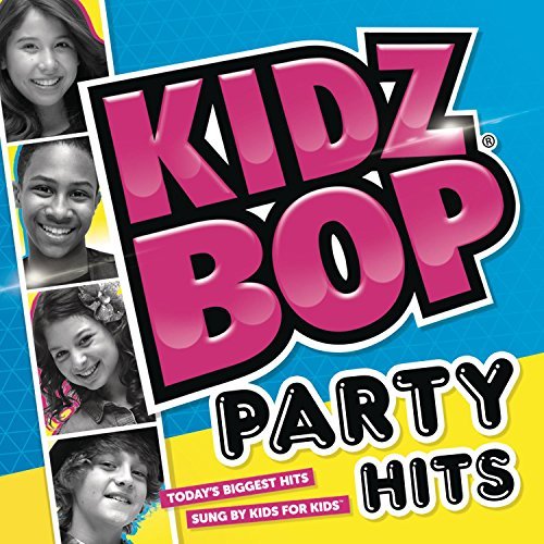 Kidz Bop Kids Kidz Bop Party Hits! 