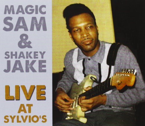 Magic Sam/Magic Sam & Shakey Jake Live A