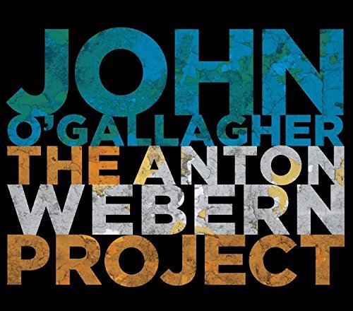 John O'Gallagher/Anton Webern Project