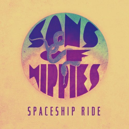 Sons Of Hippies Spaceship Ride 7 Inch Single 