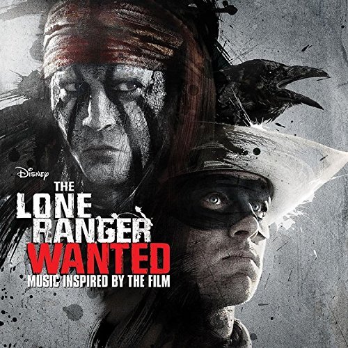 Lone Ranger: Wanted-Muic Inspi/Soundtrack