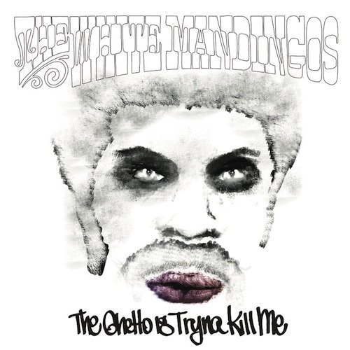White Mandingos/Ghetto Is Tryna Kill Me@Explicit Version@.