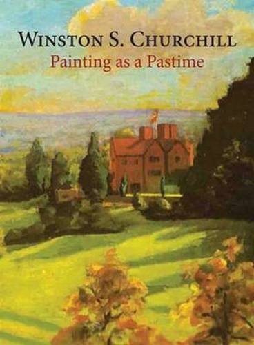 Winston S. Churchill/Painting as a Pastime