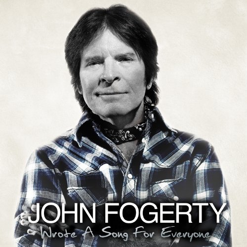 John Fogerty/Wrote A Song For Everyone