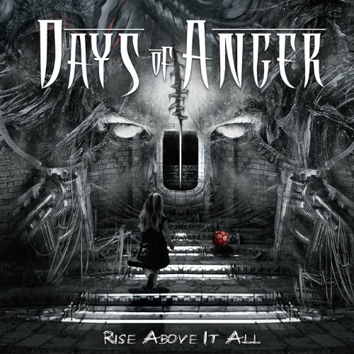 Days Of Anger Rise Above It All 