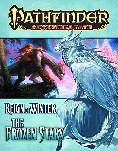 Matt Goodall/Pathfinder Adventure Path@Reign of Winter Part 4 - The Frozen Stars
