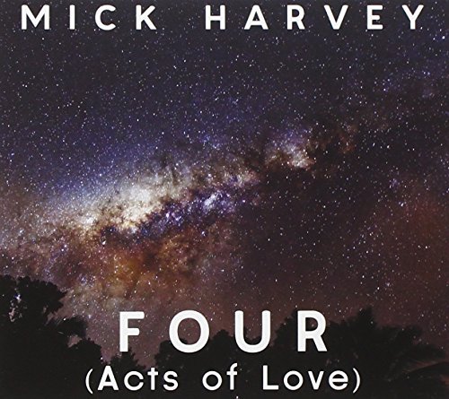 Mick Harvey/Four (Acts Of Love)@Import-Eu