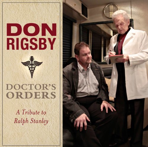 Don Rigsby Doctor's Orders A Tribute To R 