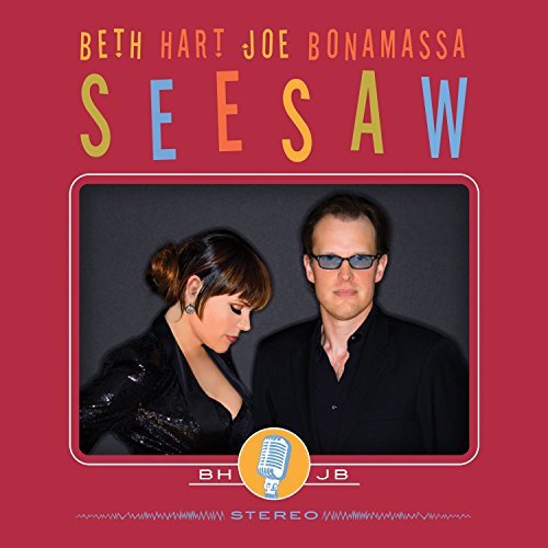 Beth & Joe Bonamassa Hart Seesaw 