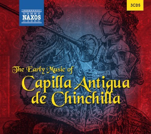 Early Music Of Capilla Antigua/Early Music Of Capilla Antigua@Capilla Antiqua De Chinchilla/@Capilla Antiqua De Chincilla/J