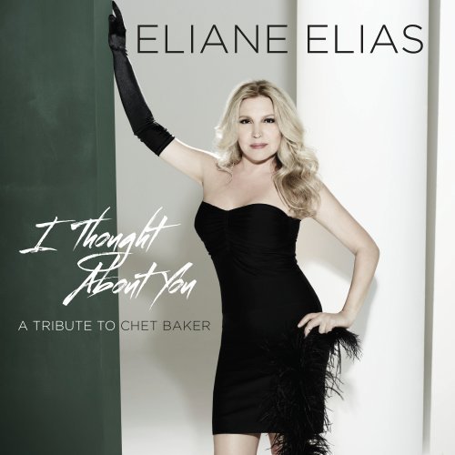 Eliane Elias/I Thought About You (Tribute T@T/T Chet Baker