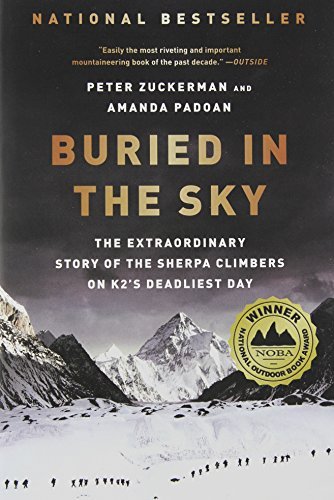 Peter Zuckerman/Buried in the Sky@ The Extraordinary Story of the Sherpa Climbers on