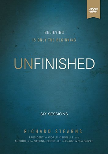 Richard Stearns Unfinished Believing Is Only The Beginning [with Dvd] 