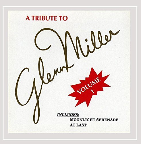 Modernaires/Vol. 1-Tribute To Glenn Miller@T/T Glenn Miller
